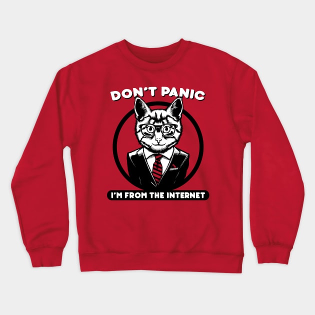 Dont Panic - Im From the Internet - White Crewneck Sweatshirt by GAz